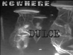 Nowhere (USA) : Dulce